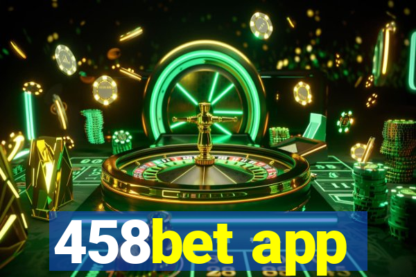 458bet app